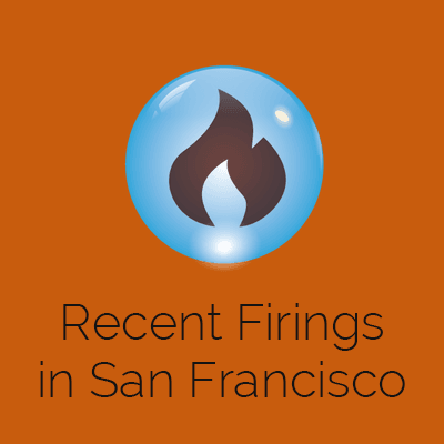 episode firings : Recent Firings in San Francisco