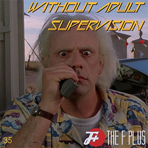 Without Adult Supervision