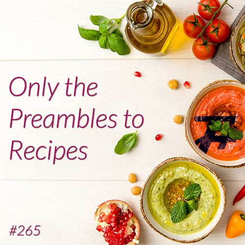 Only The Preambles To Recipes