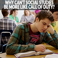 episode 115 : Why Can't Social Studies Be More Like Call Of Duty?