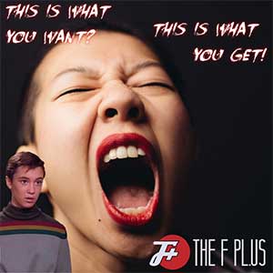 episode 34 : This Is What You Want? This Is What You Get!
