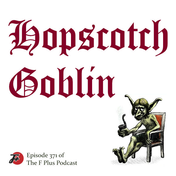 episode 371 : Hopscotch Goblin