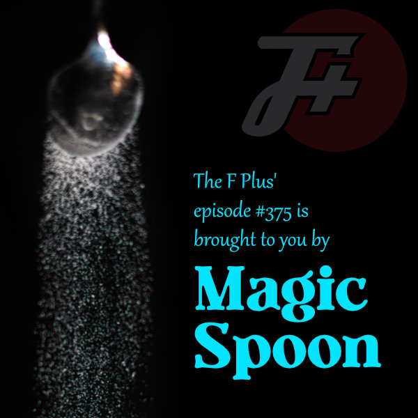 episode 375 : Brought To You By Magic Spoon