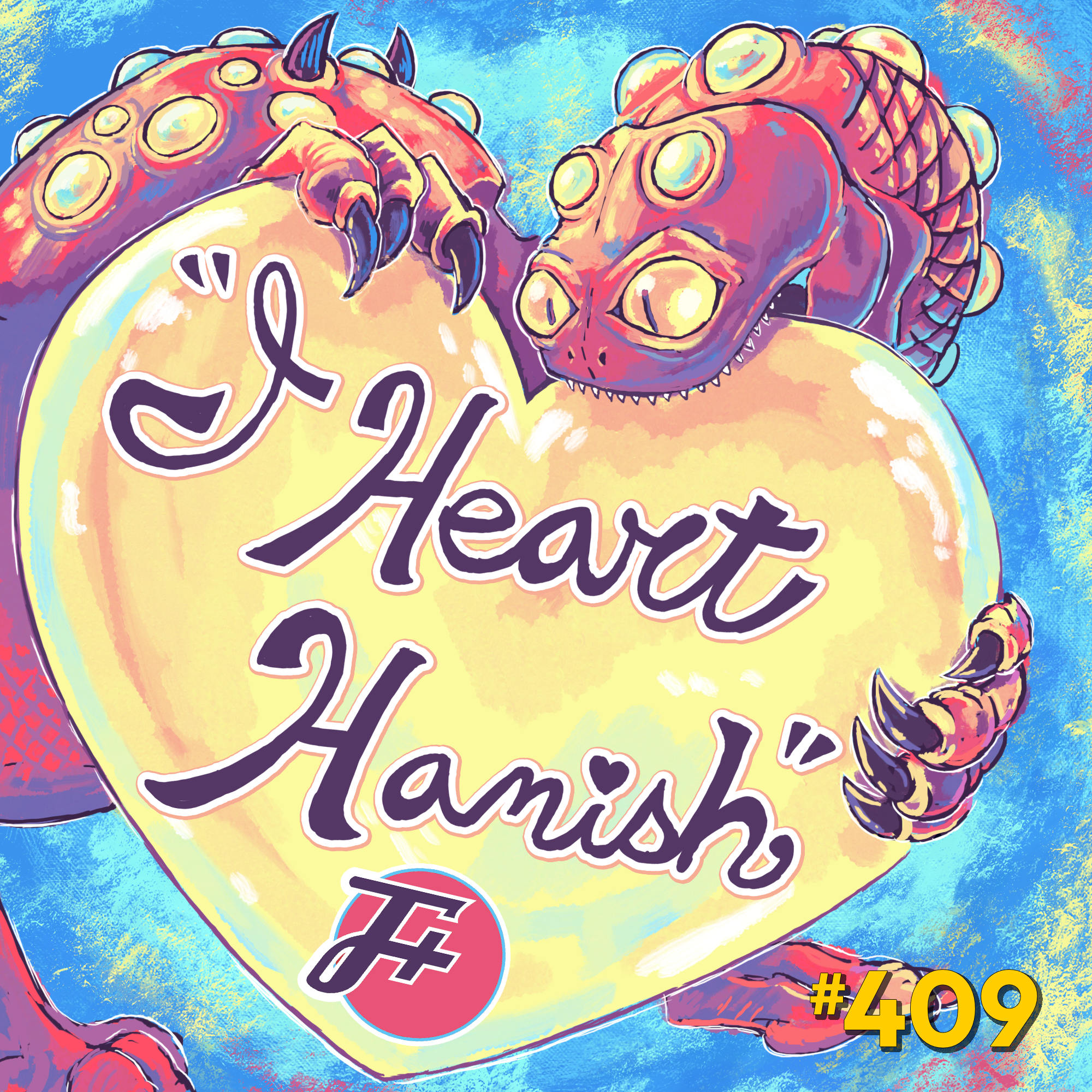 episode 409 : I ❤️ Hamish