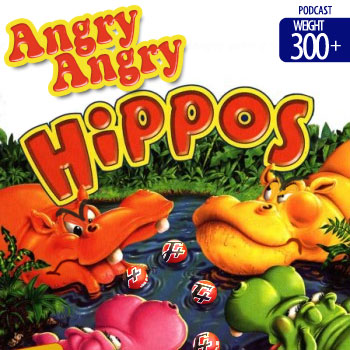 episode 89 : Angry Angry Hippos