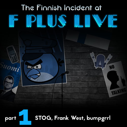 episode live5a : F Plus Live 5 | The Finnish Incident | Part 1
