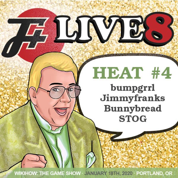 episode live8d : wikiHow The Game Show | F Plus Live 8 | Heat 4