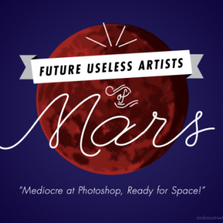 Future Useless Artists of Mars ~ art by Andrea Streeter