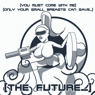 Only your small breasts can save The Future ~ art by dijon du jour