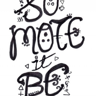 SO MOTE IT BE ~ art by Adam Bozarth