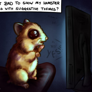 Is it bad to show my hamster movies with suggestive themes? ~ art by Sauce