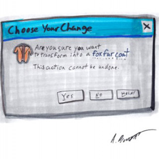 Are you sure you want to transform into a fox fur coat? ~ art by Adam Bozarth