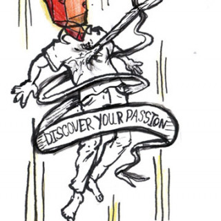 Discover your passion ~ art by Adam Bozarth