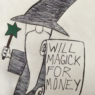 Will Magick For Money ~ art by Sherman Tank