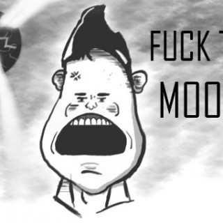 FUCK THE MOON! ~ art by Sauce
