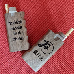 two F Plus dugouts (back and front) with the message I'm entirely too sober for this shit and the logo